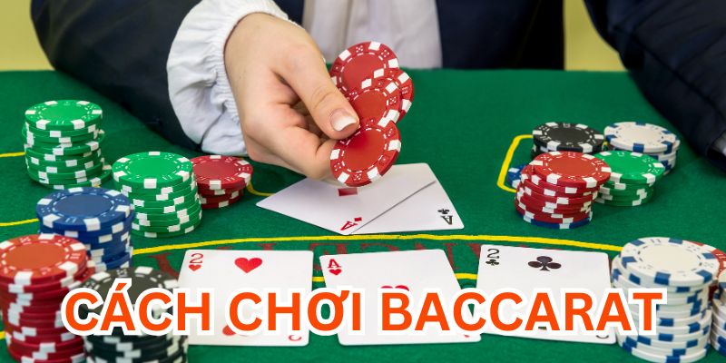 Hướng dẫn quy trình một ván Baccarat cụ thể