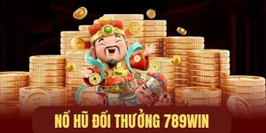 789win hũ đổi thưởng 